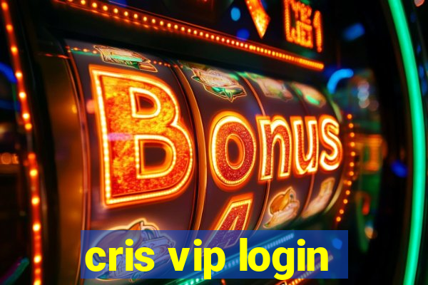 cris vip login